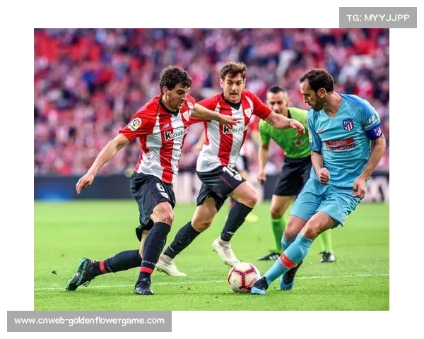 毕尔巴鄂竞技vs马竞战术预览：高压逼抢对决防守反击